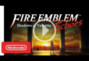 Nuevo tráiler de Fire Emblem Echoes: Shadows of Valentia