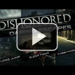 Tráiler: cómo escapar en Dishonored, tres alternativas