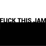 Fuck This Jam va de hacer, a través del odio, juegos que ames