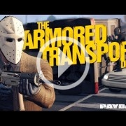 Tráiler de Armored Transport, el nuevo DLC de Payday 2