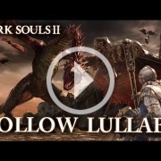 A Dark Souls II le toca un tráiler motivacional