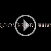 Sigue en directo Uncovered: Final Fantasy XV