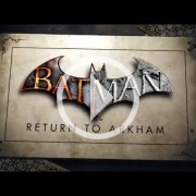 Batman: Return to Arkham ya es oficial