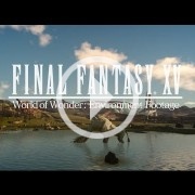 El mundo de Final Fantasy XV enamora en este impresionante vídeo