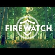 Firewatch llega hoy a Xbox One y se actualiza para añadir mandanga buena