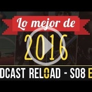 Podcast Reload: Programa 14, Temporada 8