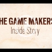 Disponibles los diez episodios de The Game Makers: Inside Story