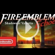 Nuevo tráiler de Fire Emblem Echoes: Shadows of Valentia