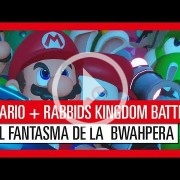 Nuevo tráiler de Mario + Rabbids: Kingdom Battle