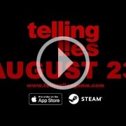 Telling Lies estará disponible el 23 de agosto