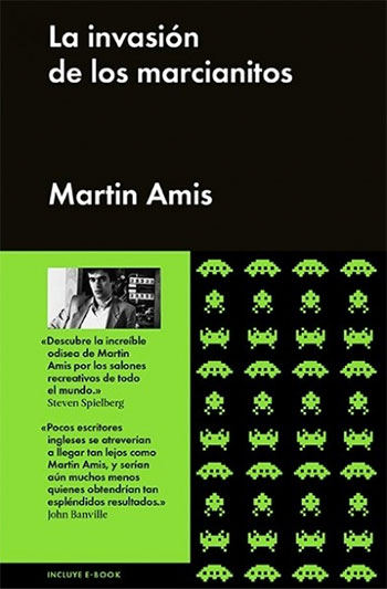 La invasión de los marcianitos martin amis