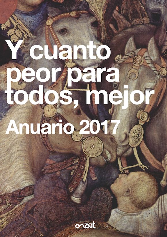 Ya a la venta Y cuanto peor para todos, mejor, nuestro Anuario de 2017